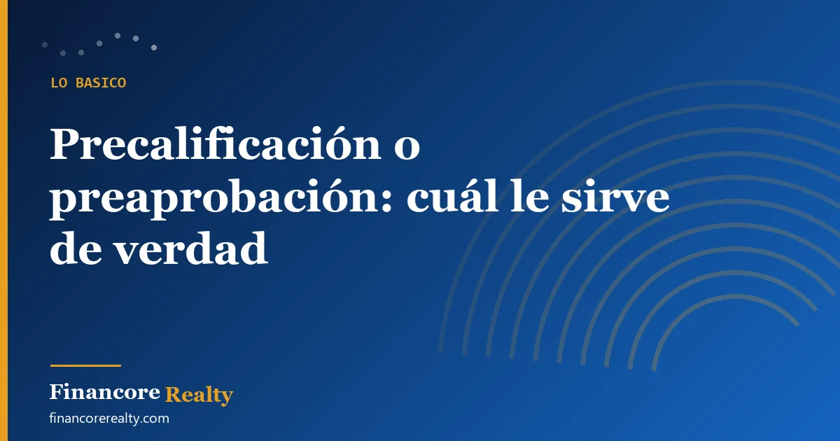 Precalificación o preaprobación: cuál le sirve de verdad
