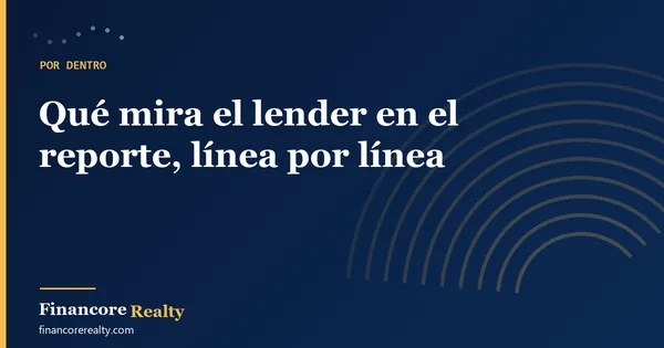 Qué mira el lender en el reporte, línea por línea
