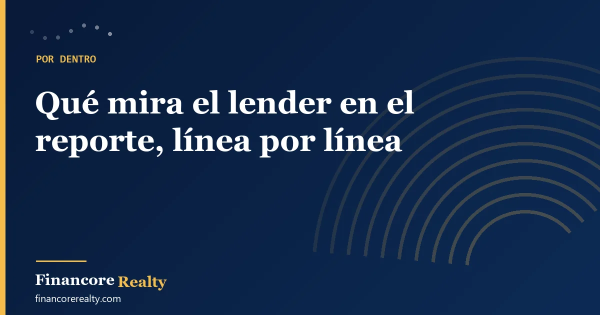 Qué mira el lender en el reporte, línea por línea